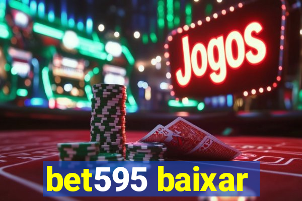 bet595 baixar